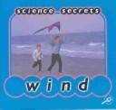 Wind: Science Secrets