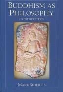 Buddhism As Philosophy: An Introduction (Ashgate World Philosophies Series)