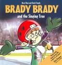 Brady Brady and the Singing Tree
