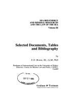 Sea Bed Energy and Mineral Resources and the Law of the Sea (Sea-Bed Energy and Mineral Resources and the Law of the Sea, Vol 3)