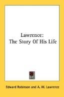 Lawrence: The Story Of His Life