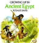 Growing Up in Ancient Egypt (Growing Up in Series)