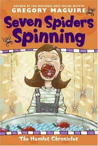 Seven Spiders Spinning (The Hamlet Chronicles)