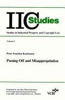 Passing Off/Misappropriation, Volume 9, Studies in Industrial Property: Copyright Law