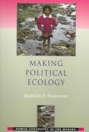 MAKING POLITICAL ECOLOGY.