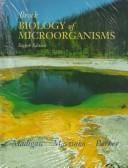 Brock Biology Microrganisms: Biology on the Internet a Student's Guide