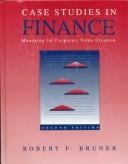 Case studies in finance: managing for corporate value creation