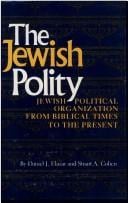 Jewish polity: Jewish political organization from Biblical times to the present