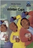 JAWS Starters, Level 2: Winter Caps (Junior African Writers)