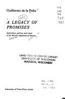 legacy of promises: agriculture, politics, and ritual in the Morelos highlands of Mexico