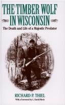timber wolf in Wisconsin: the death and life of a majestic predator