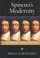 Spinoza's Modernity: Mendelssohn, Lessing, and Heine (Studies in German Jewish Cultural Hist)