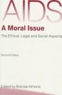 AIDS, a moral issue: the ethical, legal, and social aspects