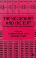 The Holocaust and the text: speaking the unspeakable
