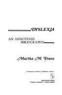Dyslexia: an annotated bibliography
