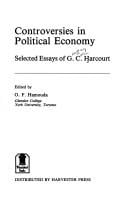 Controversies in political economy: selected essays of G.C. Harcourt