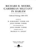 Richard B. Moore, Caribbean militant in Harlem: collected writings 1920-1972