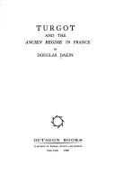 Turgot and the ancien regime in France. --