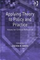 Applying Theory to Policy and Practice: Issues for Critical Reflection