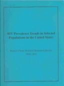 HIV Prevalence in Selected Populations in the United States: Results from National Serosurveillance, 1993-1997