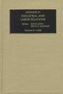 Advances in Industrial and Labor Relations, Volume 8 (Advances in Industrial and Labor Relations)