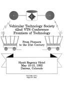 Vehicular Technology Society 42nd Vts Conference Frontiers of Technology: From Pioneers to the 21Stcentury: Hyatt Regency Hotel May 10-13, 1992 Den