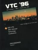 1996 IEEE 46th Vehicular Technology Conference: Atlanta, Georgia, Usa, April 28-May 1, 1996: Mobile Technology for the Human Race (Ieee Vehicular Technology ... Papers Presented at the Annual Conference)