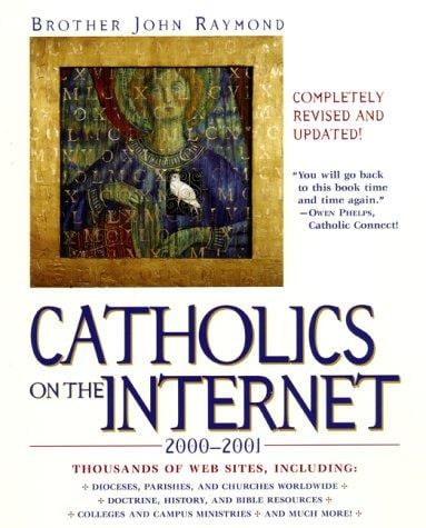 Catholics on the Internet, 2000-2001 (Catholics on the Internet)