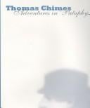 Thomas Chimes: Adventures in 'Pataphysics