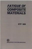 Fatigue of Composite Materials-Stp 569