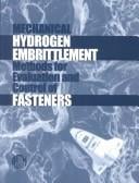 Astm Standards and Other Documents Related to the Evaluation and Control of Hydrogen Embrittlement With Emphasis on Fasteners