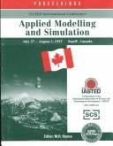 Applied Modelling and Simulation: Proceedings Iasted International Conference July 27-August 1, 1997 Banff, Canada (Series on Modelling and Simulation)