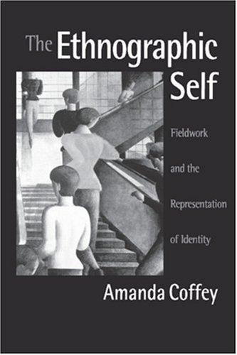 The ethnographic self: fieldwork and the representation of identity