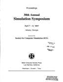 Proceedings 30th Annual Simulation Symposium: April 7-9, 1997 Atlanta, Georgia (Simulation Symposium//Record of Proceedings)