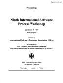 9th International Software Process Workshop: Proceedings, Airlie, Virginia, October 5-7, 1994 (International Software Process Workshop//(Proceedings))