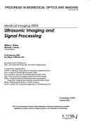 Medical imaging 2003: ultrasonic imaging and signal processing : 18-20 February 2003, San Diego, California, USA