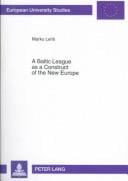 Baltic league as a construct of the new Europe: envisioning a Baltic region and small state sovereignty in the aftermath of the First World War