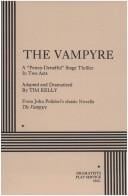 The Vampyre: A "Penny-Dreadful" Stage Thriller In Two Acts
