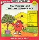 Mr. Windbag and the Lollipop Race (Watch Me Grow Series)