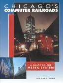 Chicago's Commuter Railroads: A Guide to the Metra System