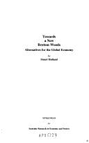 Towards a New Bretton Woods