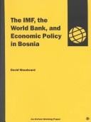IMF, the World Bank, and economic policy in Bosnia: a preliminary assessment