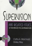 Supervision and Related Issues:: A Handbook for Professionals