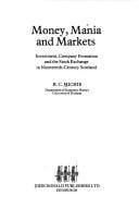 Money, mania and markets: investment, company formation and the stock exchange in nineteenth-century Scotland
