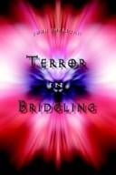 Terror in Bridgling