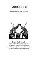 Mikhail Tal: The Shooting Star of Chess