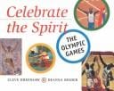 Celebrate the Spirit: The Olympic Games