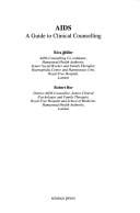 AIDS: a guide to clinical counselling