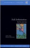 Full Dollarization: The Pros and Cons (Economic Issues)