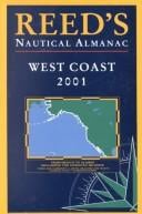 Reed's Nautical Almanac: North American West Coast 2001 (Reed's Nautical Almanac North American West Coast)